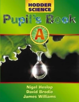 Image of Hodder Science. Pupils Book a by Nigel Heslop Book