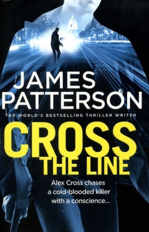 Image of Cross the Line by James Patterson Hardback