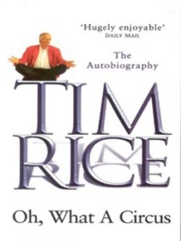 Image of Oh What a Circus by Tim Rice Book