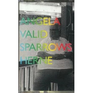 image of Angela Valid / Sparrows Herne &lrm;- Valid Sparrows Cassette