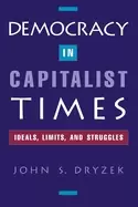 Image of democracy in capitalist times ideals limits and struggles