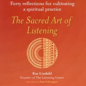 Image of The Sacred Art of Listening by Kay Lindahl Book