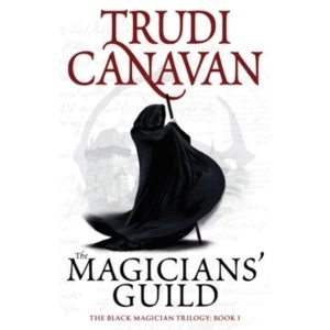 Image of The Magicians' Guild: Book 1 of the Black Magician by Trudi Canavan (Paperback, 2010)