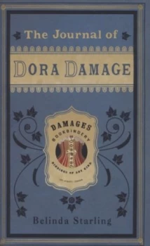 Image of The Journal of Dora Damage by Belinda Starling Hardback