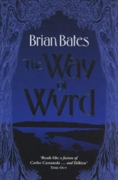 Image of The Way of Wyrd by Brian Bates Paperback