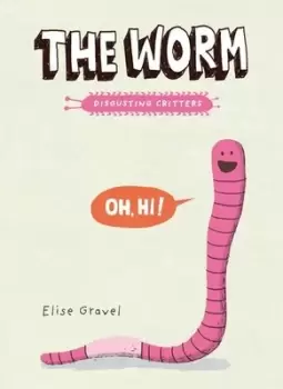 Image of The Worm - Elise Gravel - Paperback - Used