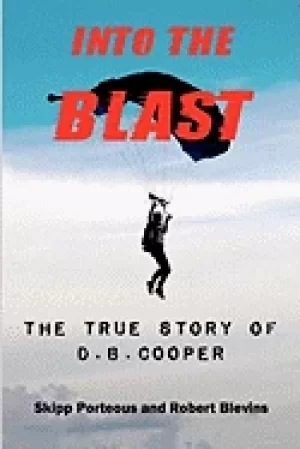 Image of into the blast the true story of d b cooper revised edition