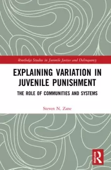 Image of Explaining Variation in Juvenile PunishmentThe Role of Communities and Systems
