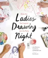 Image of ladies drawing night make art get inspired join the party