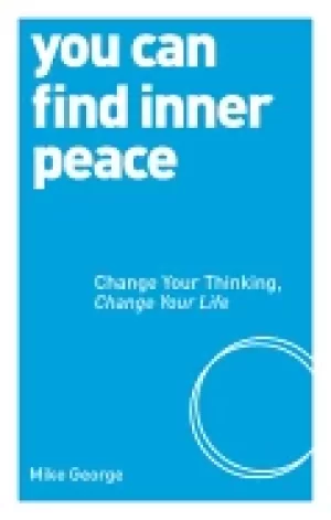 Image of you can find inner peace change your thinking change your life