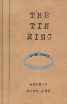 Image of The Tin Ring by Zdenka Fantlov Hardback