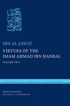 Image of The virtues of Imam Ahmad ibn Hanbal Volume 2 by Ibn al-Jawzi