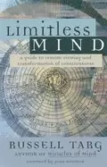 Image of limitless mind a guide to remote viewing and transformation of consciousnes