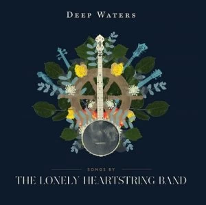 image of Deep Waters by The Lonely Heartstring Band CD Album