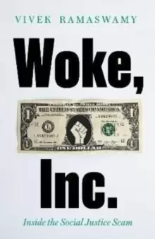Image of Woke, Inc. : A Sunday Times Business Book of the Year