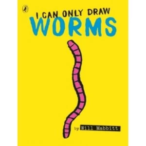 Image of I Can Only Draw Worms