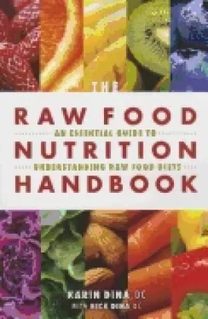 Image of raw food nutrition handbook an essential guide to understanding raw food di