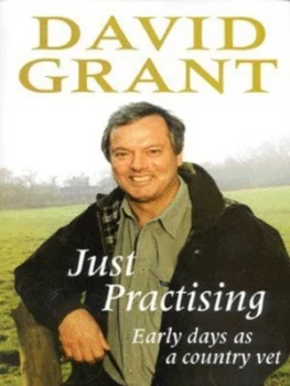 Image of Just Practising by David Grant Hardback
