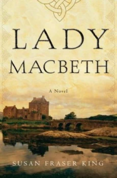 Image of Lady Macbeth by Susan King Hardback