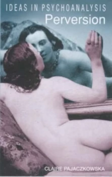 Image of Perversion by Claire Pajaczkowska Paperback