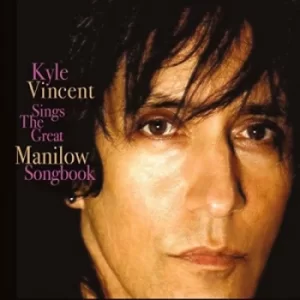 Image of Kyle Vincent Sings the Great Manilow Songbook by Kyle Vincent CD Album