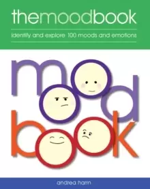 Image of The Mood Book : Identify and explore 100 moods and emotions