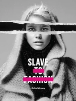 Image of Slave to Fashion by Safia Minney Book