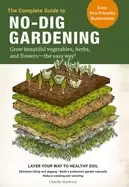 Image of complete guide to no dig gardening grow beautiful vegetables herbs and flow