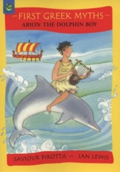 Image of Arion the Dolphin Boy by Saviour Pirotta Paperback