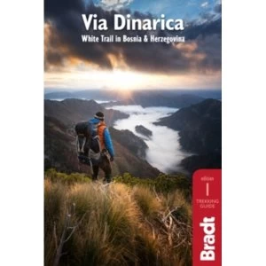 Image of Via Dinarica : Hiking the White Trail in Bosnia & Herzegovina