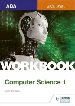 Image of AQA AS/A-level computer science Workbook 1 by Mark Clarkson