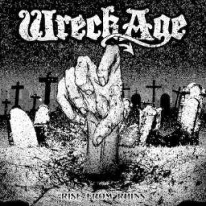 Image of Rise from Ruins by Wreck Age CD Album