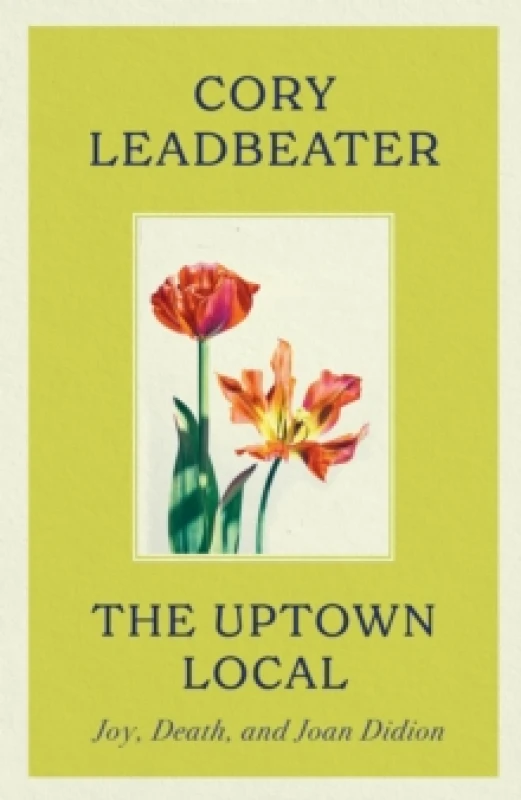 Image of The Uptown Local. Hardback. By Cory Leadbeater Books