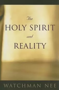Image of The Holy Spirit and Reality by Watchman Nee