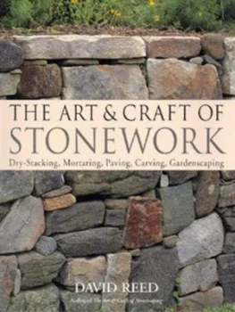 Image of The Art and Craft of Stonework by David Reed Paperback