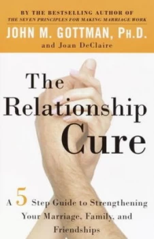 Image of The Relationship Cure by John Gottman Ph.D. Paperback