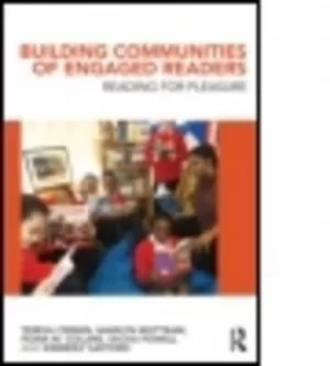 Image of Building communities of engaged readers by Teresa Cremin