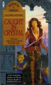 Image of Caught in Crystal by Patricia C Wrede Paperback