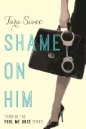 Image of shame on him