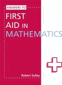 Image of Answers to First Aid in Mathematics
