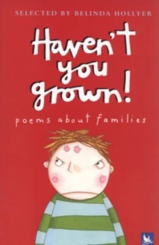 Image of Havent You Grown by Belinda Hollyer and Holly Swain Paperback