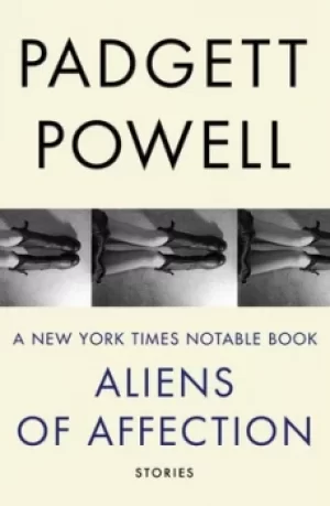 Image of Aliens of Affection by Padgett Powell