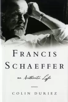 Image of Francis Schaeffer: An Authentic Life