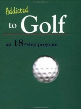 Image of Addicted to Golf by Mitchell Uscher Book