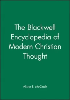 Image of The Blackwell Encyclopedia of Modern Christian Thought by Alister E. Mcgrath Book