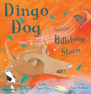 Image of Dingo Dog and the Billabong Storm by Andrew Fusek Peters Paperback