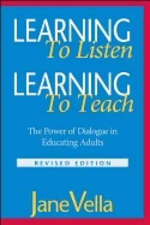Image of learning to listen learning to teach the power of dialogue in educating adu
