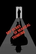 Image of my years of magical thinking