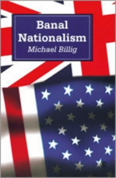 Image of Banal Nationalism by Michael Billig Book