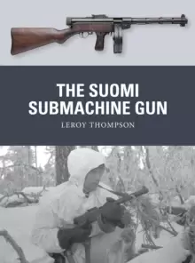Image of The Suomi Submachine Gun